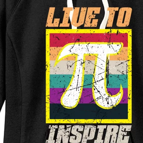 Live To Inspire Pi Day 3 14 March 14th Math Teacher Pi Gift Women's Fleece Hoodie