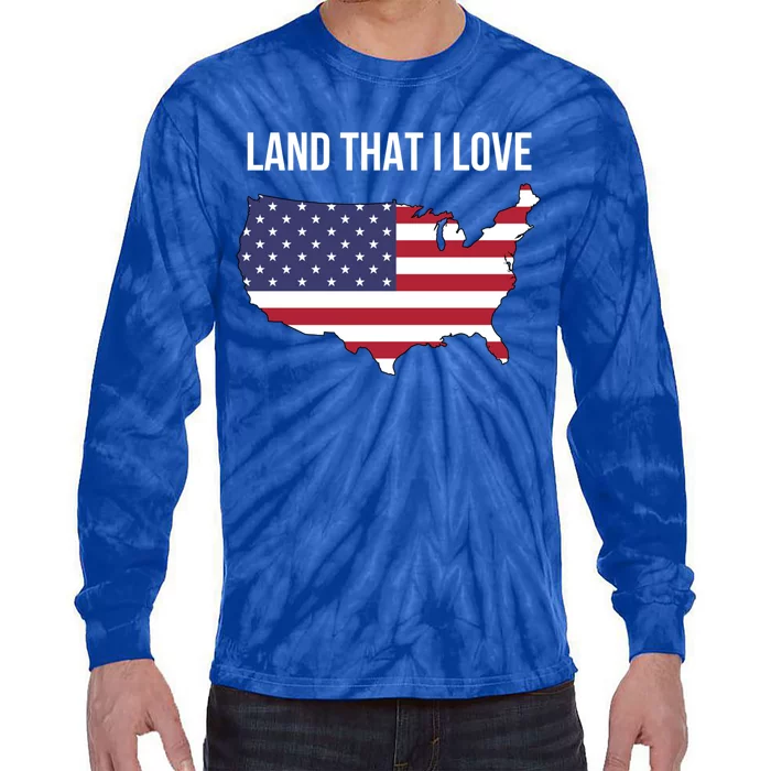 Land That I Love America Usa Flag Patriotic Gift Tie-Dye Long Sleeve Shirt