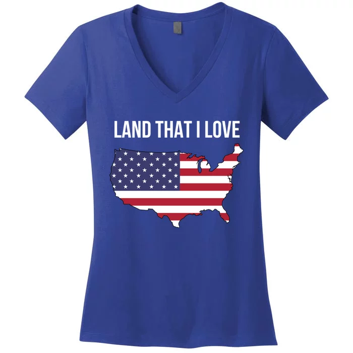 Land That I Love America Usa Flag Patriotic Gift Women's V-Neck T-Shirt