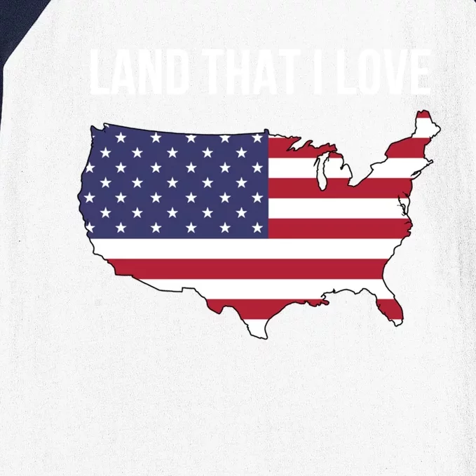 Land That I Love America Usa Flag Patriotic Gift Baseball Sleeve Shirt