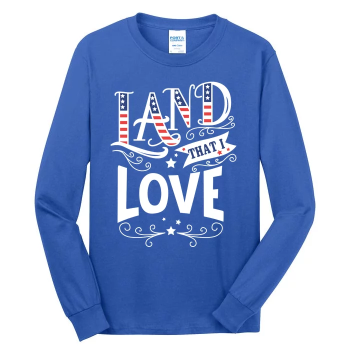 Land That I Love Banner Font Gift Tall Long Sleeve T-Shirt