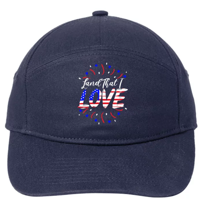 Land That I Love Patriotic America Usa Flag 4th Of July Gift 7-Panel Snapback Hat