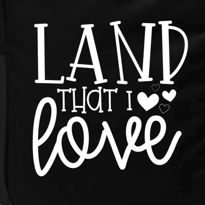 Land That I Love Tee Gift Impact Tech Backpack