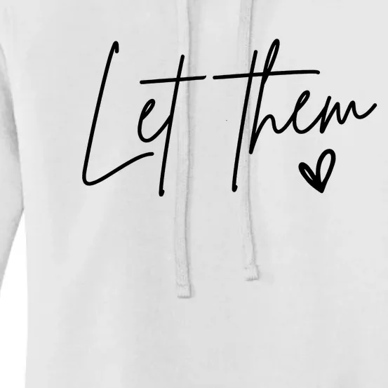 Let Them Inspirational Gifts Women's Pullover Hoodie