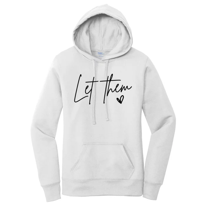 Let Them Inspirational Gifts Women's Pullover Hoodie