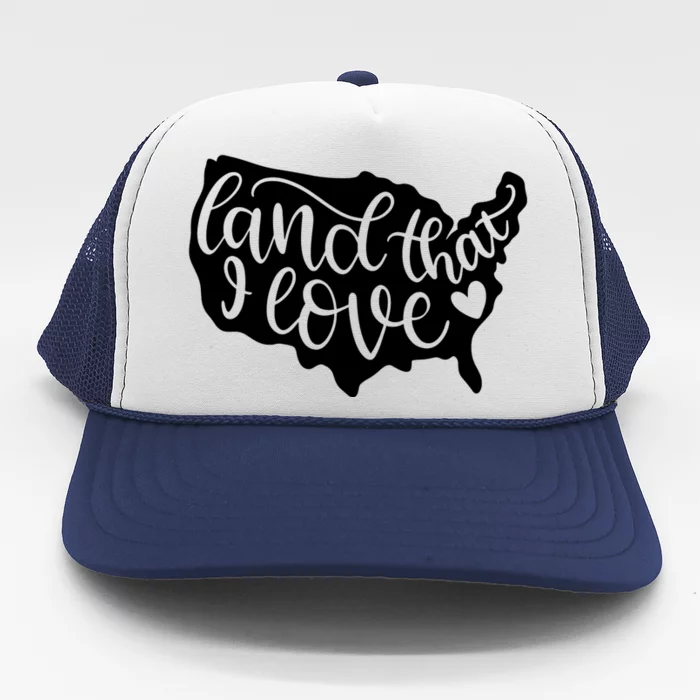 Land That I Love USA Flag Independence Day Trucker Hat