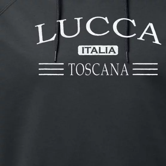 Lucca Toscana Italia Lucca Tuscany Italy Performance Fleece Hoodie