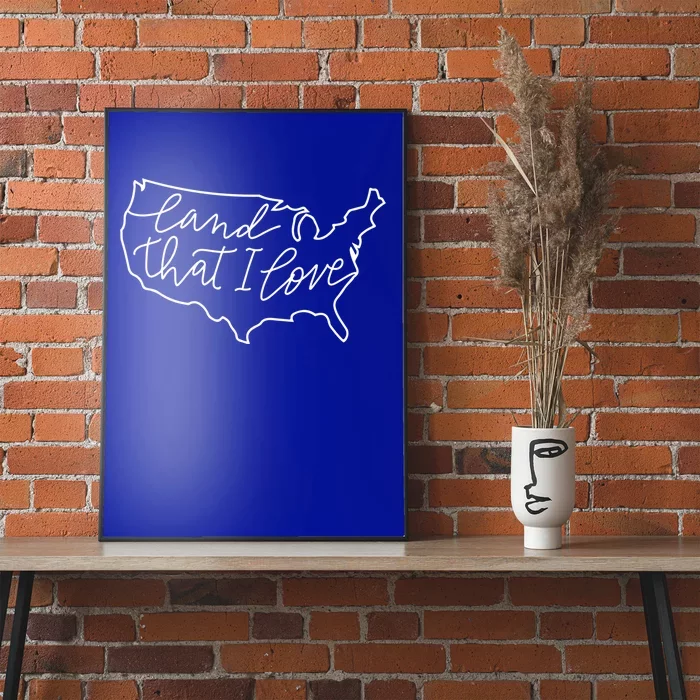 Land That I Love America Gift Poster