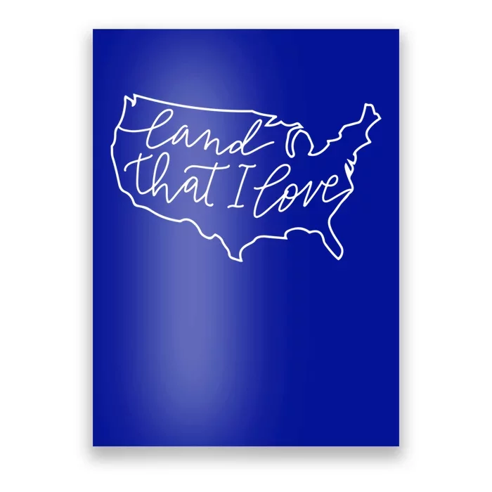 Land That I Love America Gift Poster