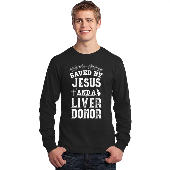 Liver Transplant Jesus Organ Donor Surgery Recovery Long Sleeve Shirt