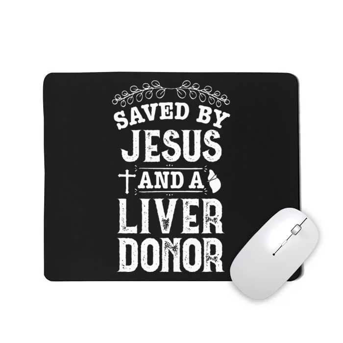 Liver Transplant Jesus Organ Donor Surgery Recovery Mousepad