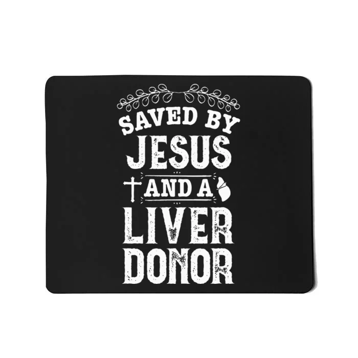 Liver Transplant Jesus Organ Donor Surgery Recovery Mousepad