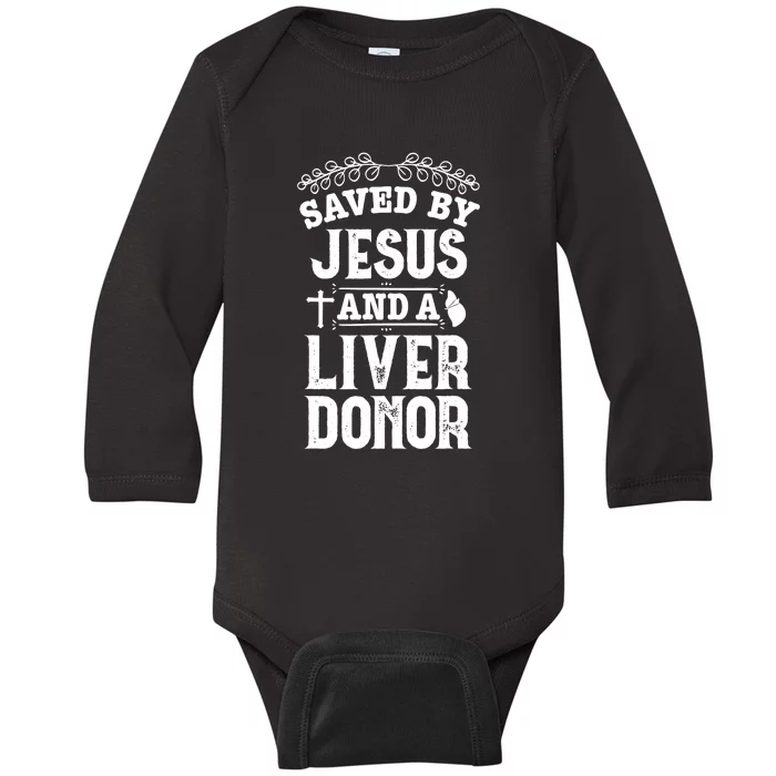 Liver Transplant Jesus Organ Donor Surgery Recovery Baby Long Sleeve Bodysuit