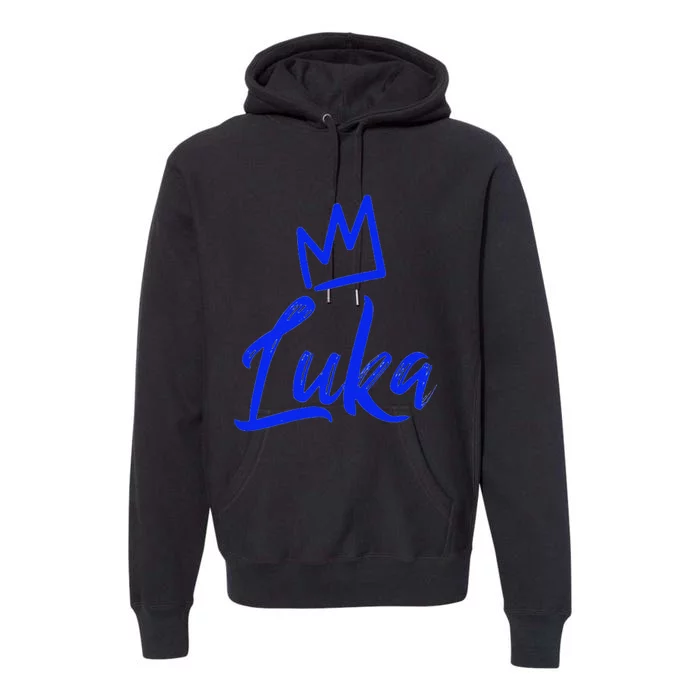 Luka The King Blue Crown & Name Called Luka Premium Hoodie