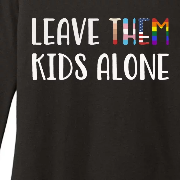 Leave Them Kids Alone Womens CVC Long Sleeve Shirt