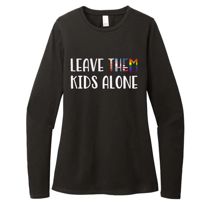 Leave Them Kids Alone Womens CVC Long Sleeve Shirt