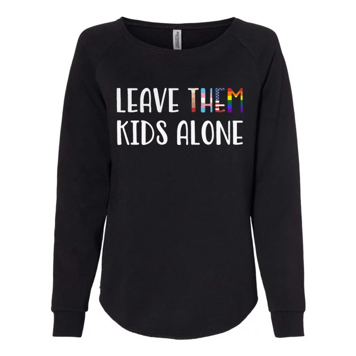 Leave Them Kids Alone Womens California Wash Sweatshirt