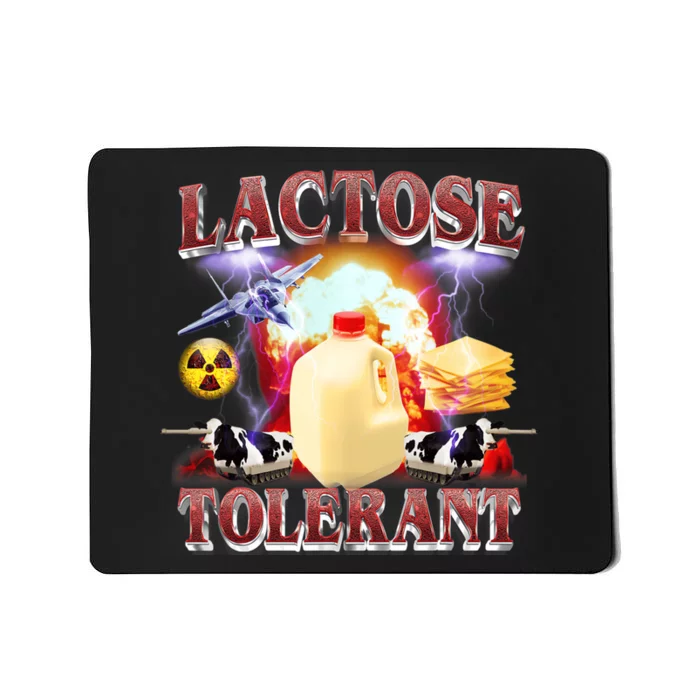 Lactose Tolerant Mousepad