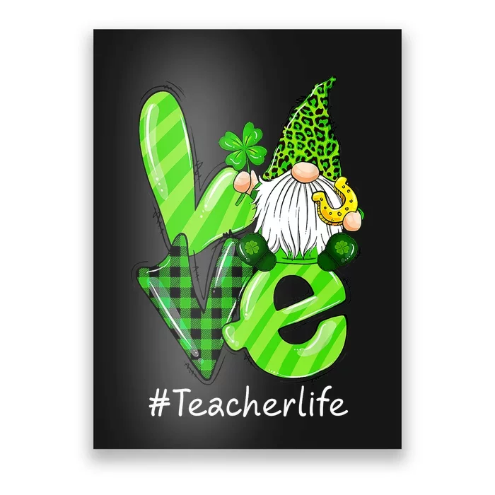 LOVE Teacher Life Gnome Leopard Shamrock St Patrick's Day Poster