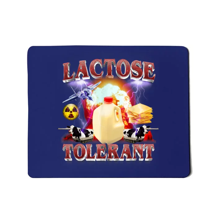 Lactose Tolerant Mousepad