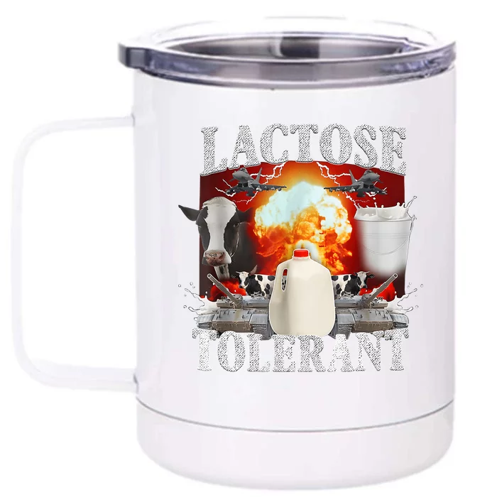 Lactose Tolerant Front & Back 12oz Stainless Steel Tumbler Cup