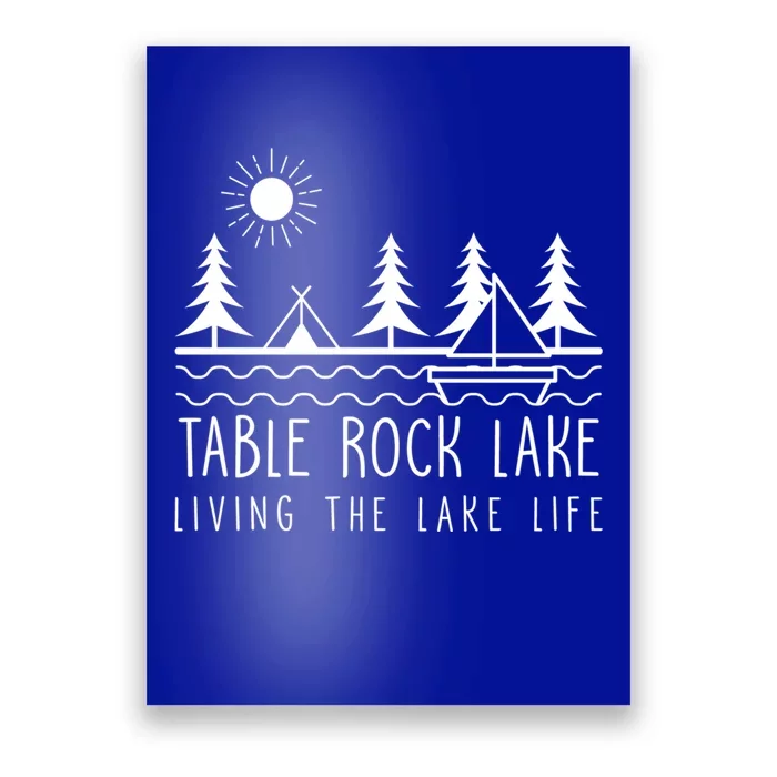 Living The Lake Life Table Rock Lake Kayaking Missouri Kayak Gift Poster