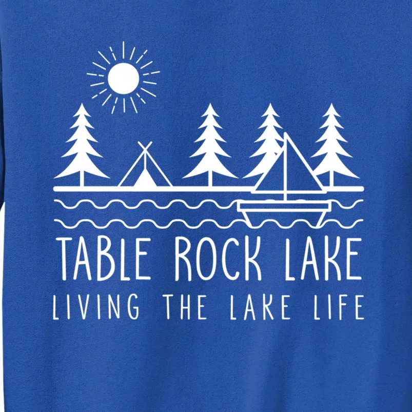 Living The Lake Life Table Rock Lake Kayaking Missouri Kayak Gift Tall Sweatshirt