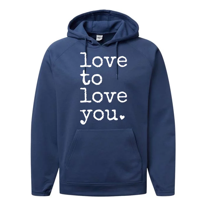 Love To Love You Cute Valentine Performance Fleece Hoodie