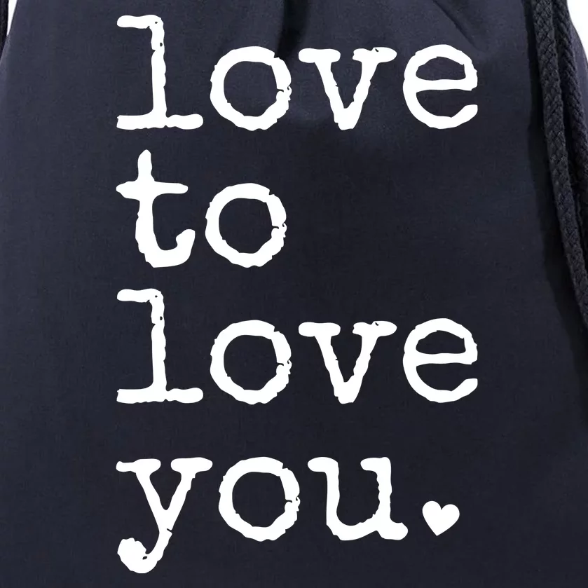 Love To Love You Cute Valentine Drawstring Bag