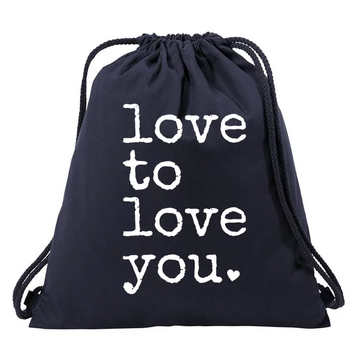 Love To Love You Cute Valentine Drawstring Bag