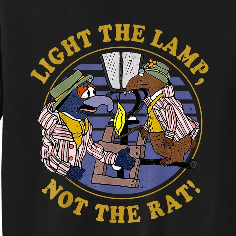 Light The Lamp Not The Rat Tall Sweatshirt