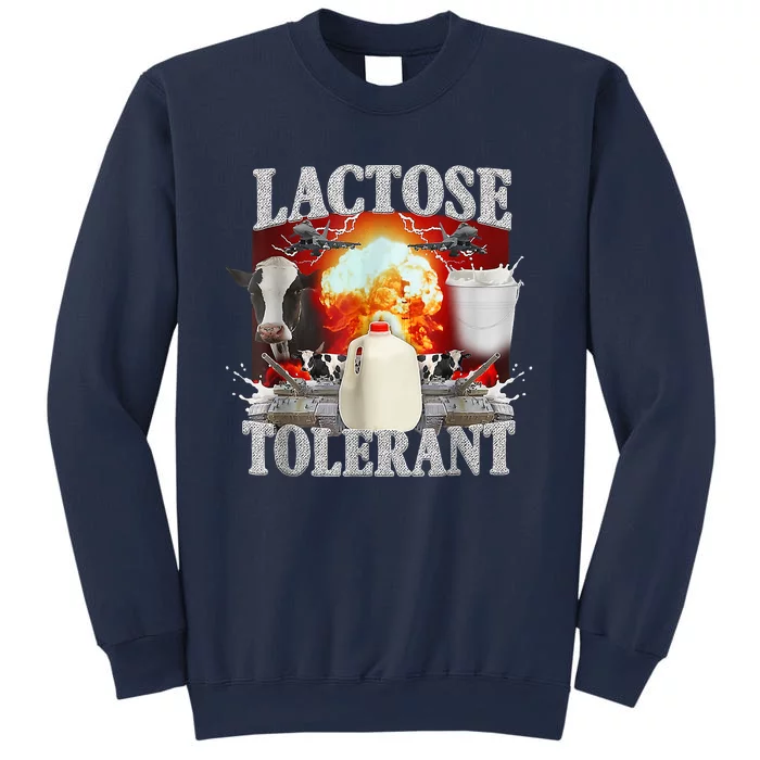 Lactose Tolerant Sweatshirt