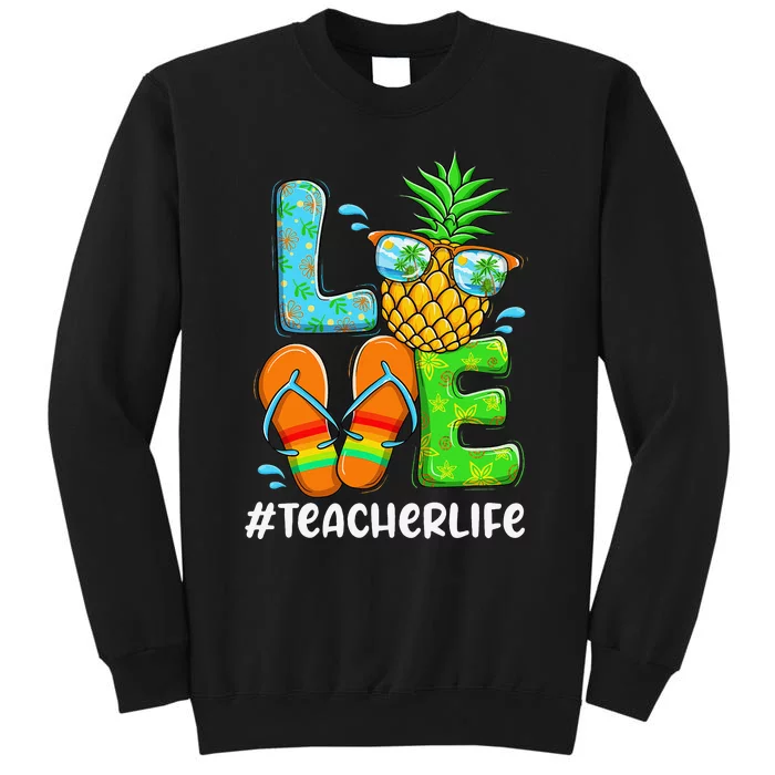 Love Teacher Life Chritsmas In July Summer Pineapple Tall Sweatshirt