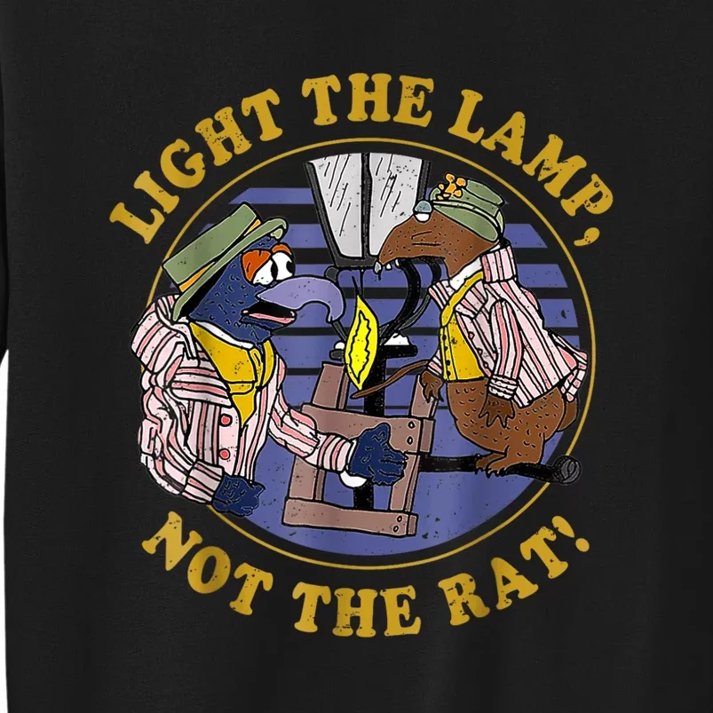 Light The Lamp Not The Rat Sweatshirt