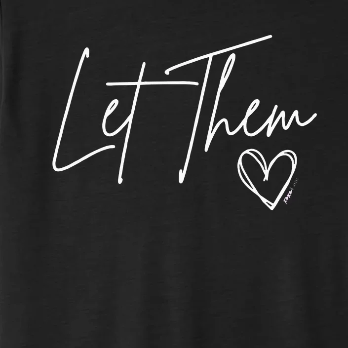 Let Them ChromaSoft Performance T-Shirt