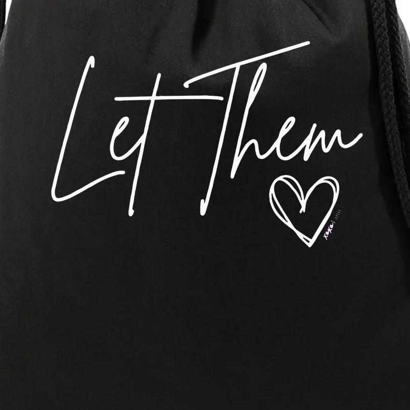 Let Them Drawstring Bag