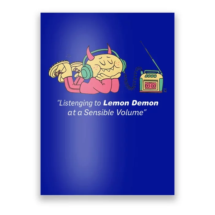 Listening To Lemon Demon At A Sensible Volume Poster