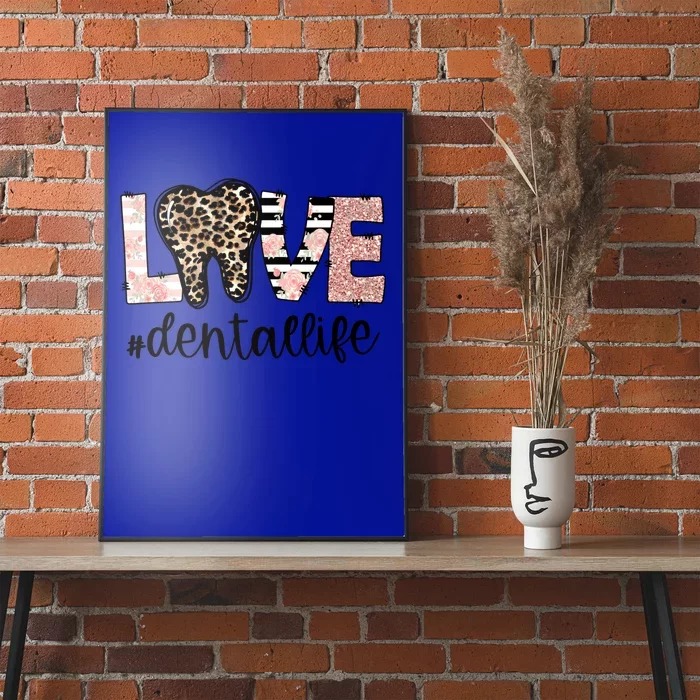 Leopard Teeth Love Dental Life Dental Hygienist Dentistry Funny Gift Poster