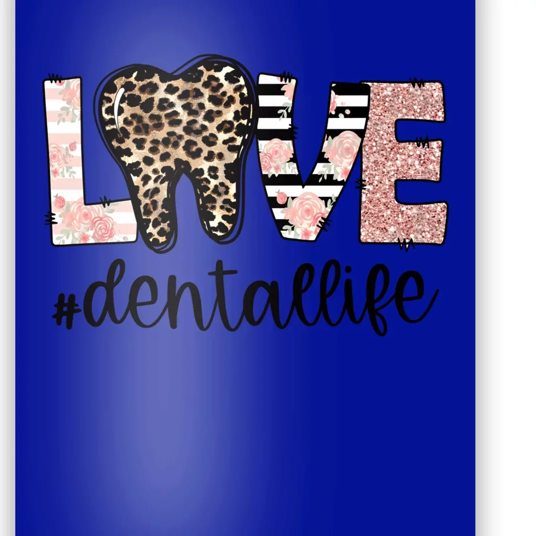 Leopard Teeth Love Dental Life Dental Hygienist Dentistry Funny Gift Poster