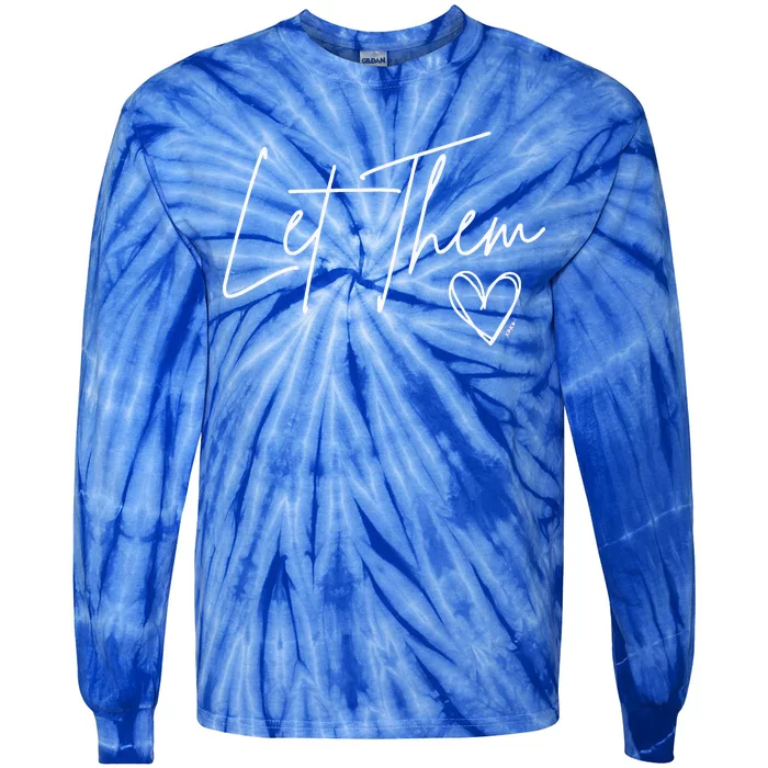 Let Them Tie-Dye Long Sleeve Shirt