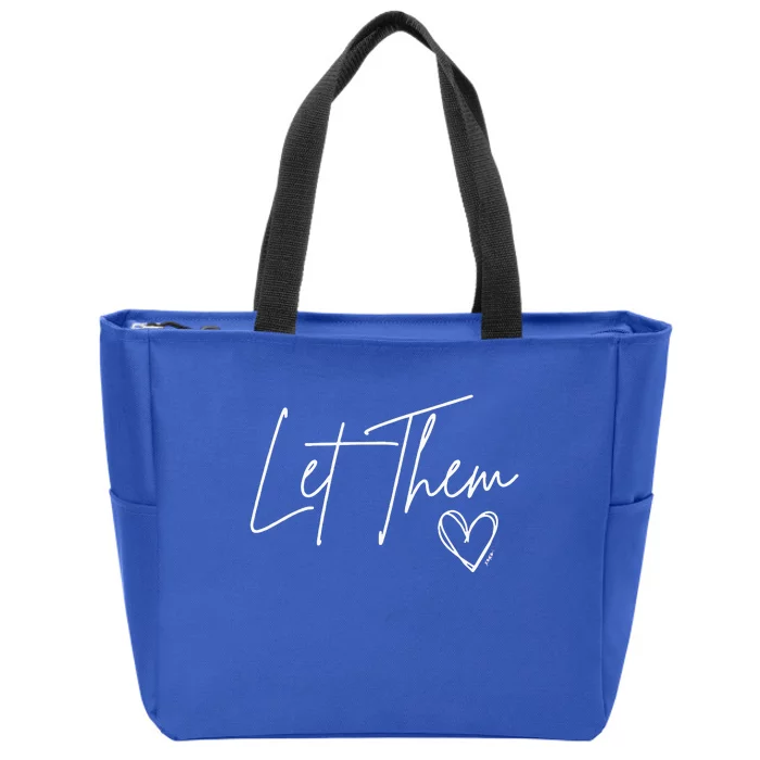 Let Them Zip Tote Bag