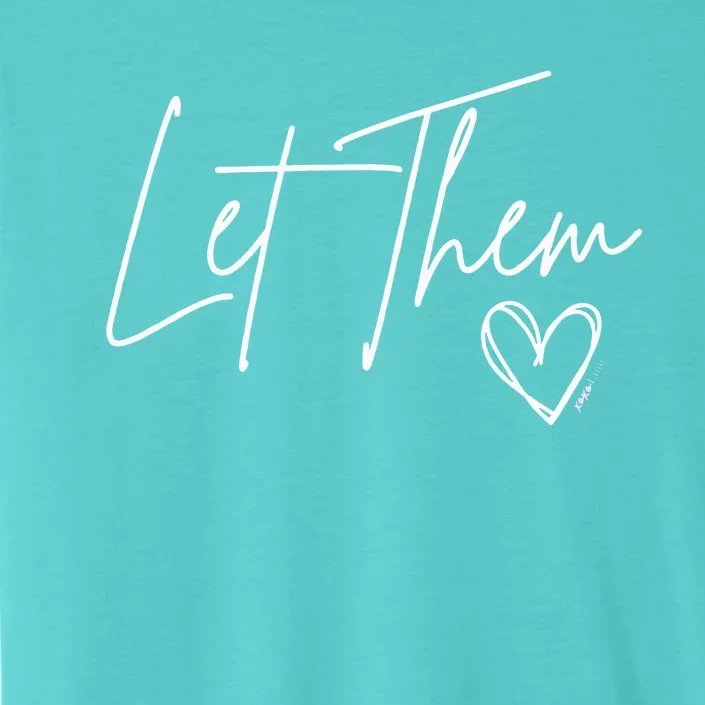 Let Them ChromaSoft Performance T-Shirt