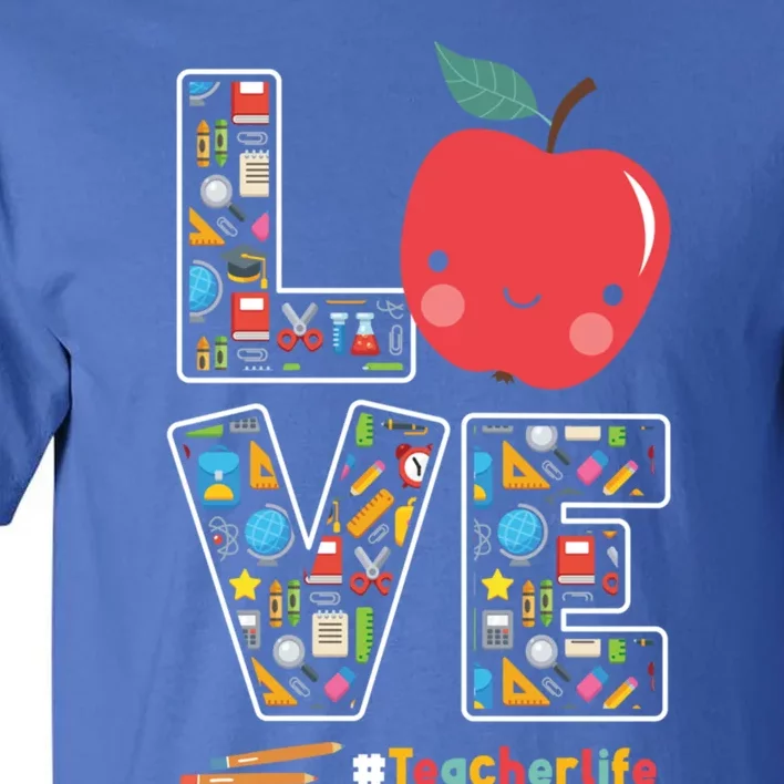 Love Teacher Life Apple Pencil Teacher Appreciation Gift Tall T-Shirt