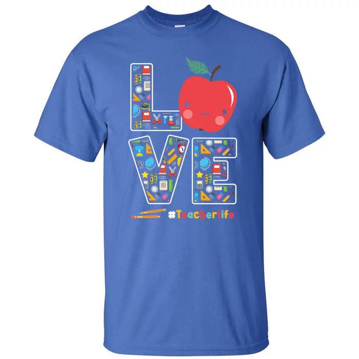 Love Teacher Life Apple Pencil Teacher Appreciation Gift Tall T-Shirt