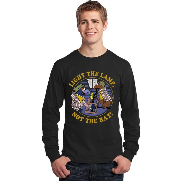 Light The Lamp Not The Rat Tall Long Sleeve T-Shirt