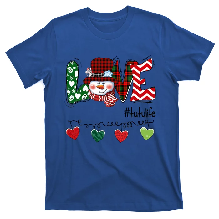 Love Tutu Life Snow Xmas Happy Family Merry Christmas Cute Gift T-Shirt