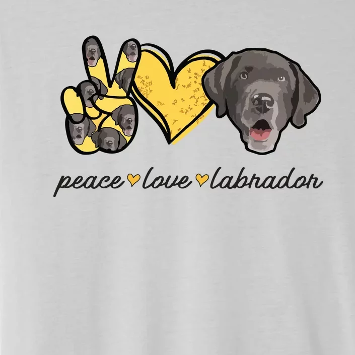 Labrador T Lab Dog Peace Love Labrador Retriever ChromaSoft Performance T-Shirt