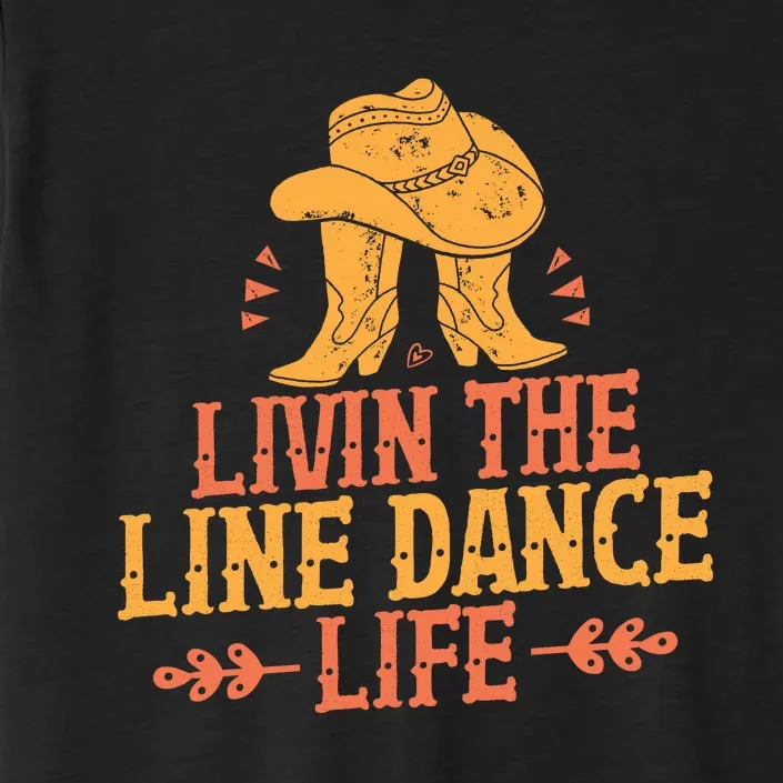 Livin The Line Dance Life T ChromaSoft Performance T-Shirt