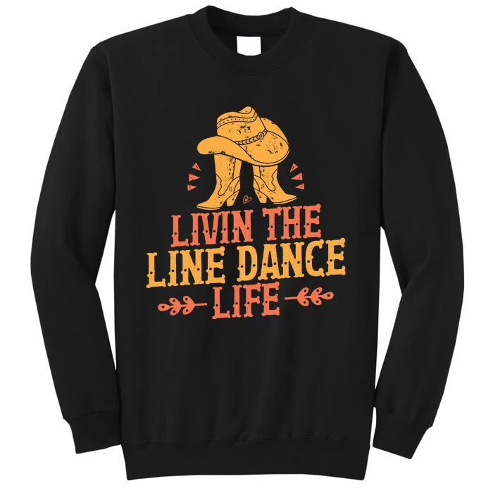 Livin The Line Dance Life T Tall Sweatshirt