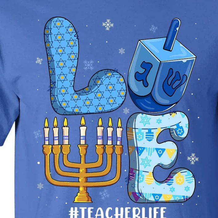 Love Teacher Life Chanukah Jewish Hanukkah Pajama Tall T-Shirt